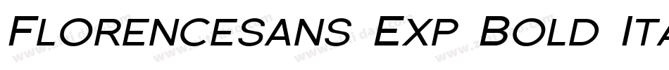 Florencesans Exp Bold Italic字体转换